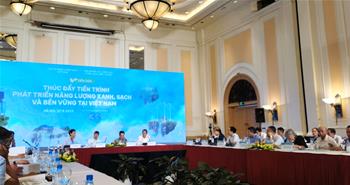Diễn đàn Thúc đẩy tiến trình phát triển năng lượng xanh, sạch và bền vững tại Việt Nam